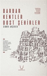 Barbar Kentler Dost Şehirler