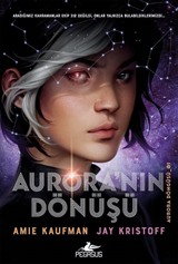 Aurora'nın Dönüşü (Aurora Döngüsü-01) (Ciltli)