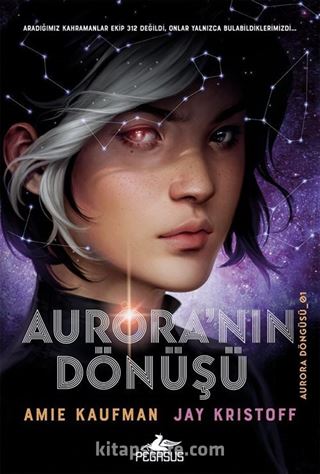 Aurora'nın Dönüşü (Aurora Döngüsü-01) (Ciltli)