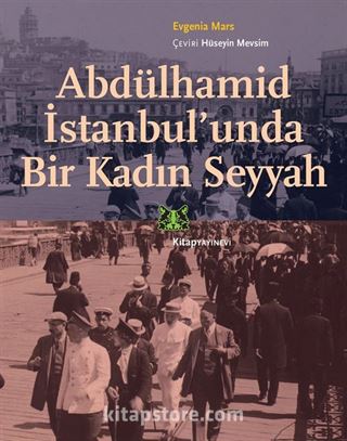 Abdülhamid İstanbul'unda Bir Kadın Seyyah