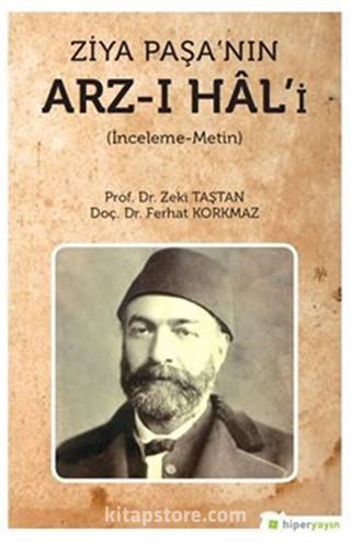 Ziya Paşa'nın Arz-ı Hal'i (İnceleme-Metin)