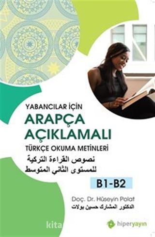 Yabancılar İçin Arapça Açıklamalı Türkçe Okuma Metinleri B1-B2