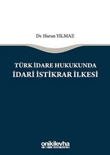 Türk İdare Hukukunda İdari İstikrar İlkesi