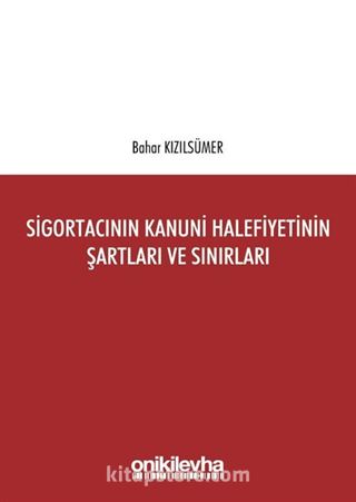 Sigortacının Kanuni Halefiyetinin Şartları ve Sınırları