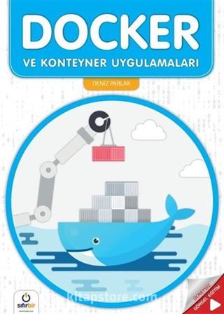 Docker ve Konteyner Uygulamaları