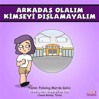 Arkadaş Olalım Kimseyi Dışlamayalım