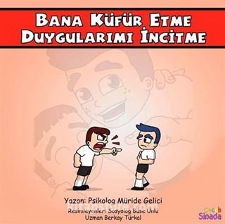 Bana Küfür Etme Duygularımı İncitme