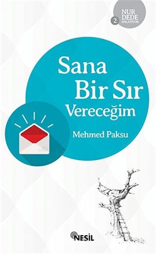 Sana Bir Sır Vereceğim / Nur Dede Anlatıyor-2