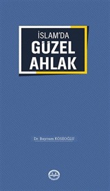 İslam'da Güzel Ahlak