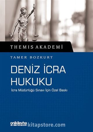 Themis Akademi - Deniz İcra Hukuku