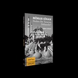 Mimar Sinan Neden Bir Tasarım Dehasıdır?