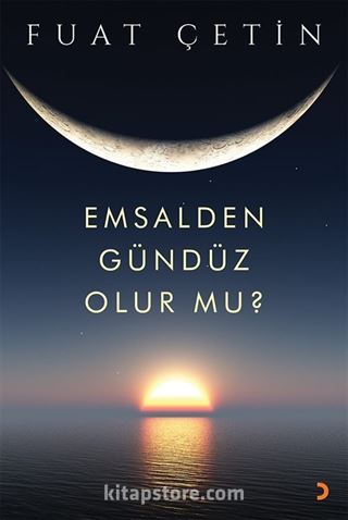 Emsalden Gündüz Olur mu?