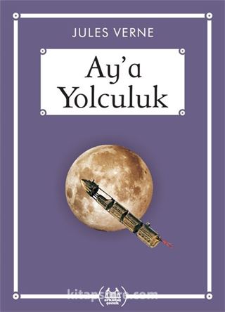 Ay'a Yolculuk (Gökkuşağı Cep Kitap)