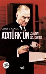 Atatürk'ün Uşağı'nın Gizli Defteri