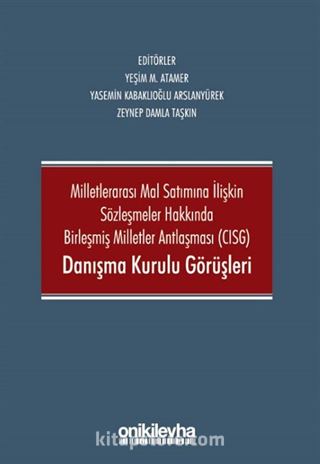 CISG Danışma Kurulu Görüşleri