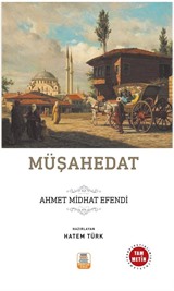 Müşahedat (Sadeleştirilmiş, İnceleme, Tam Metin)