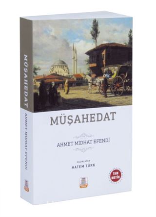 Müşahedat (Sadeleştirilmiş, İnceleme, Tam Metin)