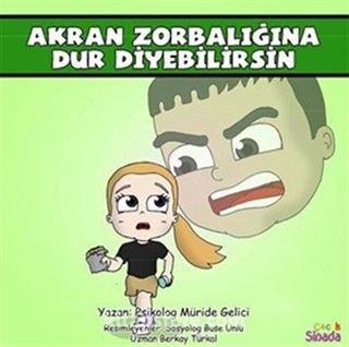 Akran Zorbalığına Dur Diyebilirsin