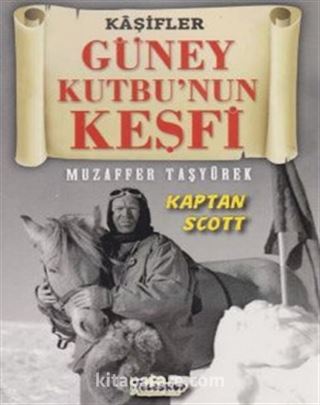 Güney Kutbunun Keşfi-Kaşifler Dizisi