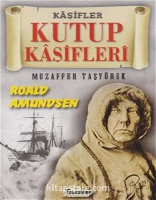 Kutup Kaşifleri-Kaşifler Dizisi