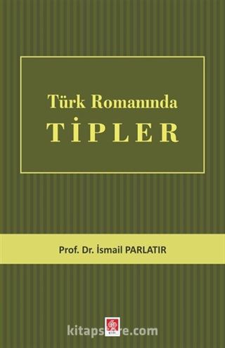 Türk Romanında Tipler