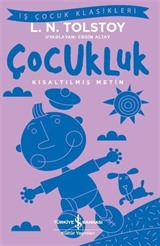 Çocukluk (Kısaltılmış Metin)