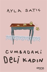 Cumbadaki Deli Kadın