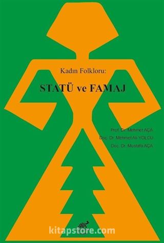 Kadın Folkloru: Statü ve Famaj