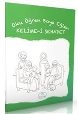 Oku Öğren Boya Eğlen Kelime-i Şehadet