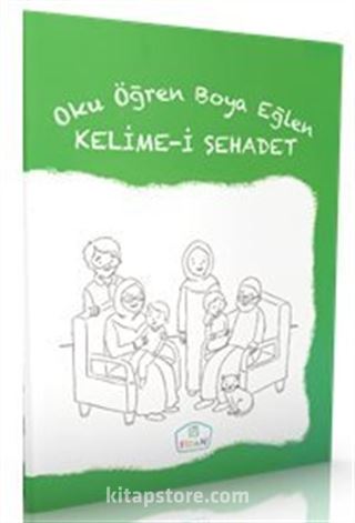 Oku Öğren Boya Eğlen Kelime-i Şehadet