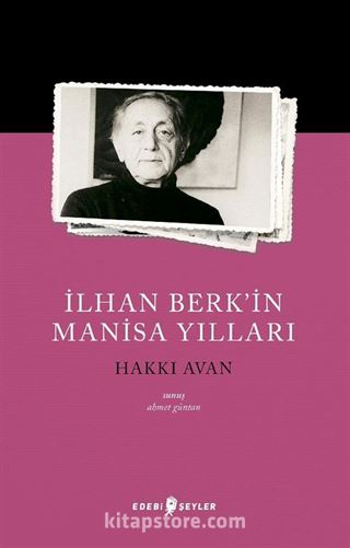 İlhan Berk'in Manisa Yılları