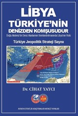 Libya Türkiye'nin Denizden Komşusudur