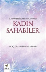 İlk Dönem İslam Toplumunda Kadın Sahabiler