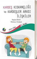 Kardeş Kıskançlığı ve Kardeşler Arası İlişkiler