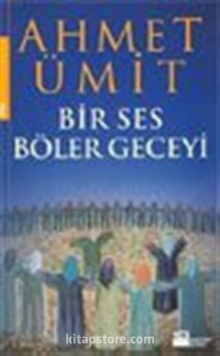 Bir Ses Böler Geceyi