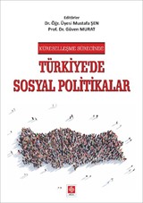 Küreselleşme Sürecinde Türkiye'de Sosyal Politikalar