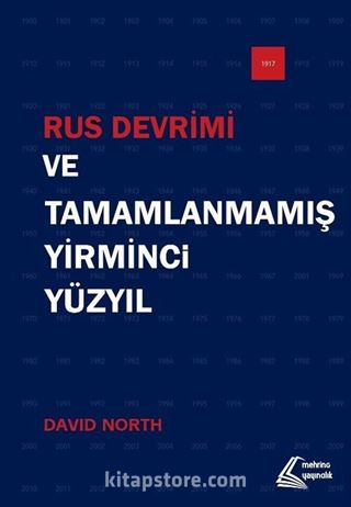 Rus Devrimi ve Tamamlanmamış Yirminci Yüzyıl