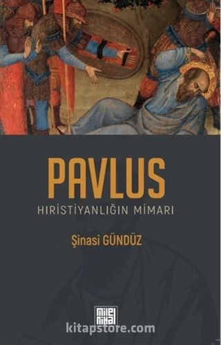 Pavlus Hıristiyanlığın Mimarı