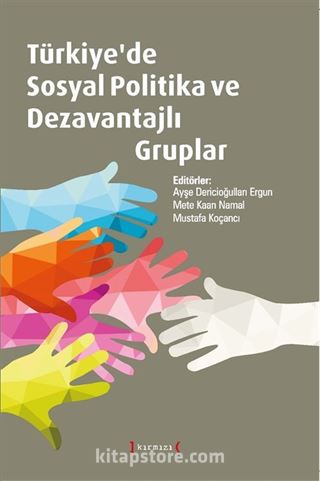 Türkiye'de Sosyal Politika Ve Dezavantajlı Gruplar