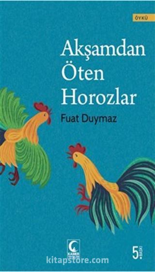 Akşamdan Öten Horozlar