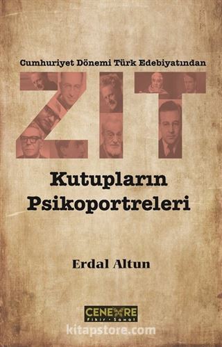 Cumhuriyet Dönemi Türk Edebiyatından Zıt Kutupların Psikoportreleri