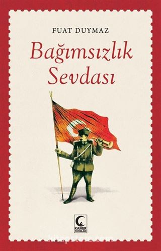 Bağımsızlık Sevdası