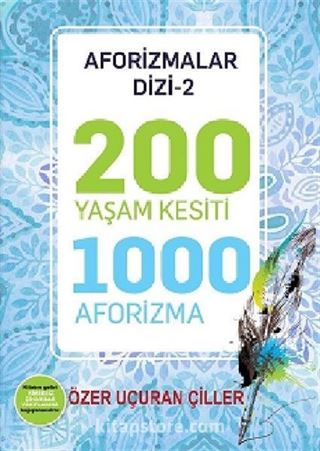 200 Yaşam Kesiti 1000 Aforizma / Aforizmalar Dizi 2