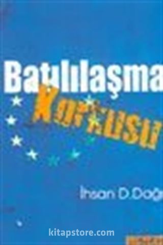 Batılılaşma Korkusu