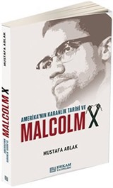 Amerika'nın Karanlık Tarihi ve Malcolm X