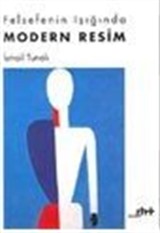 Felsefenin Işığında Modern Resim