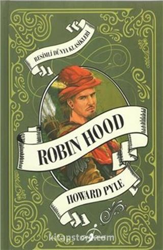 Robin Hood / Resimli Dünya Klasikleri