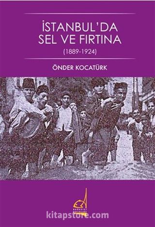 İstanbul'da Sel ve Fırtına (1889-1924)