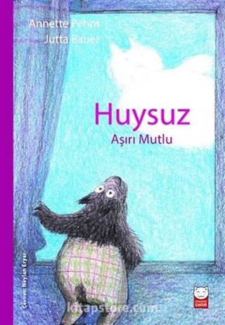 Huysuz Aşırı Mutlu