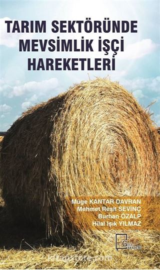 Tarım Sektöründe Mevsimlik İşçi Hareketleri